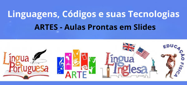 Kit - Aulas prontas em Slide ARTES para Professores